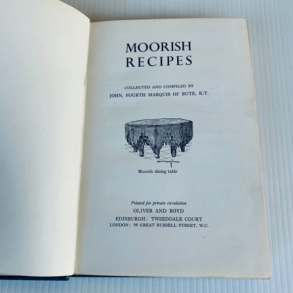 Moorish Recipes John Marquis Of Bute Hardcover Private Circulation Cookbook 1954