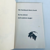 The Backyard Dairy Book Len Street & Andrew Singer Softcover 1975 Hobby Farming