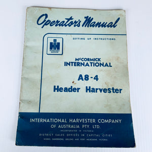 Operator’s Manual McCormick International A8-4 Header Harvester