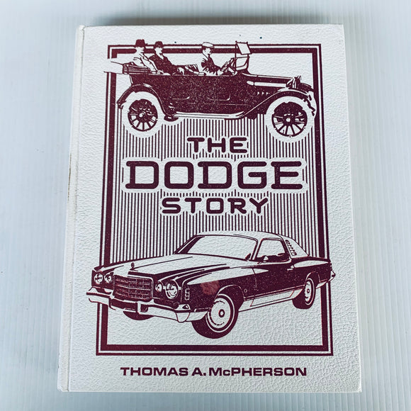 The Dodge Story Vintage Hardcover Book Dodge Brothers Cars Vehicles 1914-1975