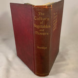 The Culture Of Vegetables And Flowers From Seeds And Roots by Sutton and Sons